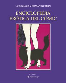 Enciclopedia Erótica del Cómic. Por Luis Gasca y Román Gubern.